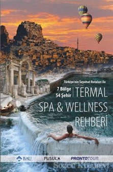 Trkiye'nin Seyahat Rotalar ile Termal SPA - Wellness Rehberi